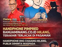 Handphone Pimpred BanuaMinang.co.id Hilang, Terakhir Terlacak di Pasaman